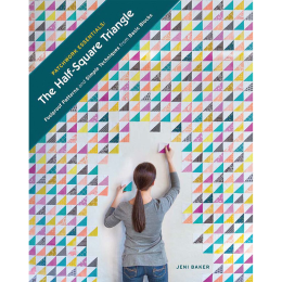 Patchwork Essentials: The Half-Square Triangle