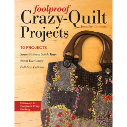 Foolproof Crazy Quilt Projects